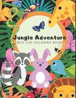 Jungle Adventure Wild Life Coloring Book: With large pictures and animal names! 