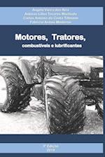 Motores, tratores, combustíveis e lubrificantes