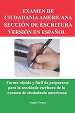 Examen de Ciudadania Americana Sección de Escritura Versión En Español