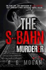 The S-Bahn Murderer