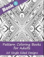 Pattern Coloring Books for Adults (Book 3) -25 Single Sided Designs