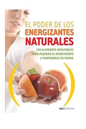 El Poder de Los Energizantes Naturales