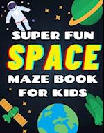 Super Fun Space Maze Book For Kids
