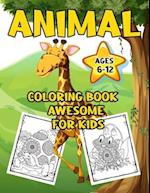 Animal Coloring Book Awesome For Kids 6-12