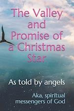 The Valley and Promise of a Christmas Star
