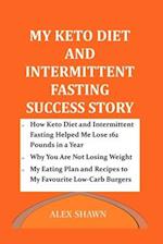 My Keto Diet and Intermittent Fasting Success Story