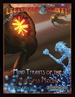 Mind Tyrants of the Merciless Moons
