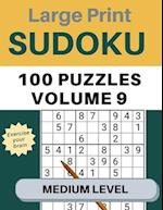 Sudoku Large Print 100 Puzzles Volume 9 Medium Level