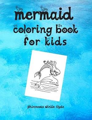 Mermaid Coloring Book For Kids