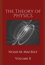Theory of Physics, Volume 2: Electromagnetism 