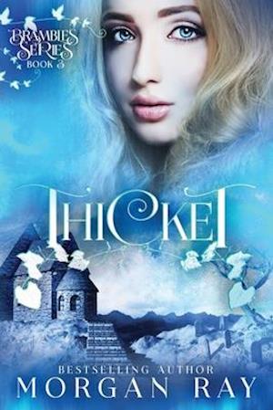 Thicket: YA Paranormal Romance and Sleeping Beauty Adaption (Brambles Series Book 3)