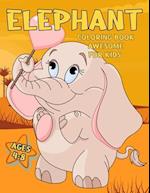 Elephant Coloring Book Awesome For Kids 4-8