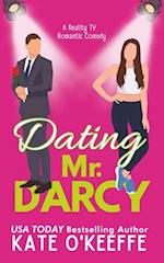 Dating Mr. Darcy: A romantic comedy 