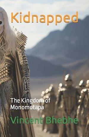 Kidnapped: The Kingdom of Monomotapa