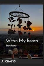 Within My Reach: Erotic Poetry 