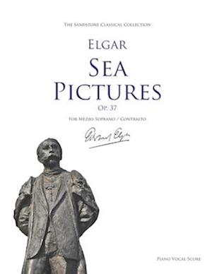 Sea Pictures (Op. 37) Piano Vocal Score : (Voice and Piano)