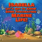 Isabella Let's Get to Know Some Fascinating Marine Life!