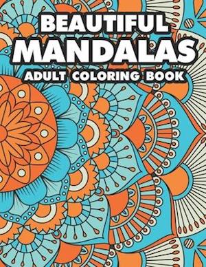 Beautiful Mandalas Adult Coloring Book