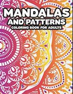 Mandalas And Patterns Coloring Book For Adults