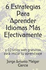 6 Estrategias Para Aprender Idiomas Más Efectivamente