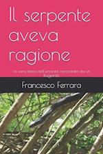 Il serpente aveva ragione