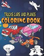 Trucks, Cars and Planes Coloring Book