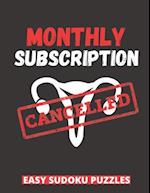 Monthly Subscription Cancelled