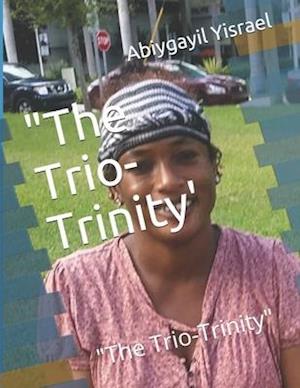 The Trio-Trinity'