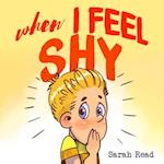 When I Feel Shy