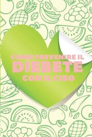 Come Prevenire Il Diebete Con Il Cibo