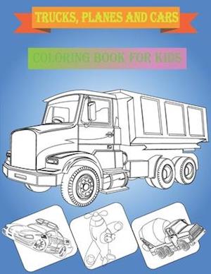 Coloring book for kids trucks, planes and cars