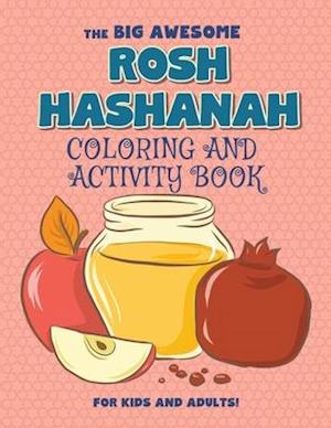 The Big Awesome Rosh Hashanah Coloring and Activity Book For Kids and Adults!