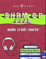 SHRM-CP Audio Crash Course