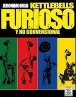 Kettlebells furioso y no convencional