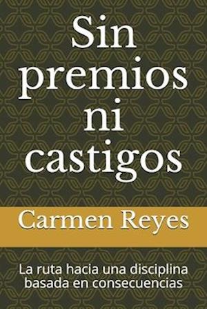 Sin premios ni castigos