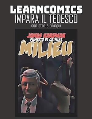 Learncomics Impara il tedesco con storie bilingui Milieu Fumetto di crimine