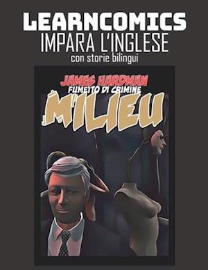 Learncomics Impara l'inglese con storie bilingui Milieu Fumetto di crimine