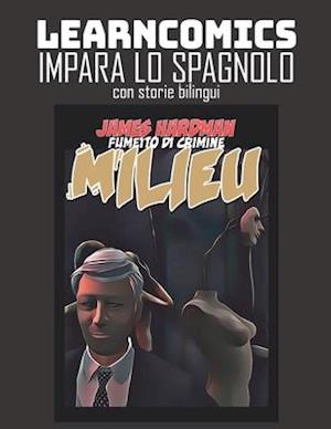 Learncomics Impara lo spagnolo con storie bilingui Milieu Fumetto di crimine