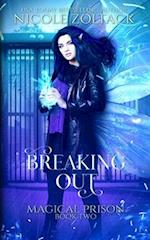 Breaking Out: A Mayhem of Magic World Story 