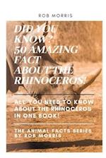 DID YOU KNOW? 50 AMAZING FACT ABOUT THE RHINOCEROS!: rhinoceros interesting facts. 