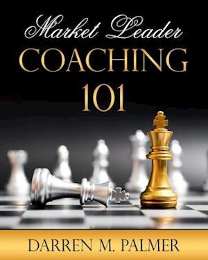 Market Leader Coaching 101