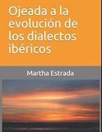 Ojeada a la evolución de los dialectos ibéricos