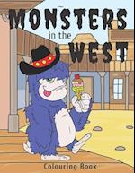 Monsters in the West Colouring Book: Funny Halloween Coloring Book (8.5 x 11) 