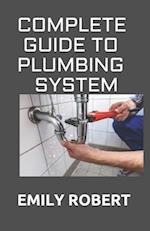 Complete Guide to Plumbing System