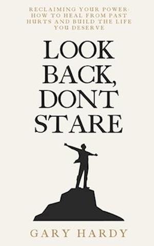 Look Back, Don't Stare