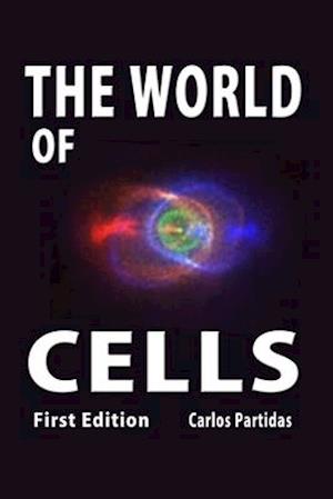 The World of Cells