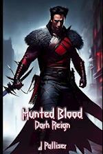 Hunted Blood: Dark Reign 