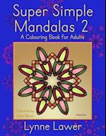 Super Simple Mandalas 2