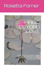 Magic Beyond Love