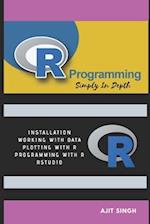 R Programming : Simply In Depth 